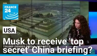 Trump denies reports Musk to receive 'top secret' China briefing • FRANCE 24 English