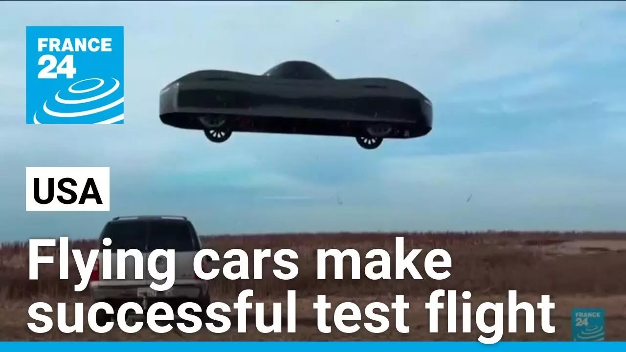 Flying cars make successful test flight in California • FRANCE 24 English