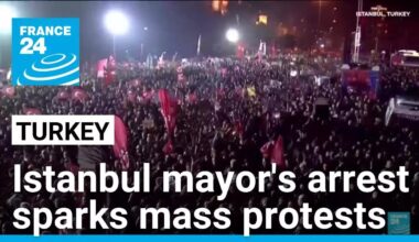 Istanbul Mayor Ekrem Imamoglu's arrest sparks mass protests • FRANCE 24 English