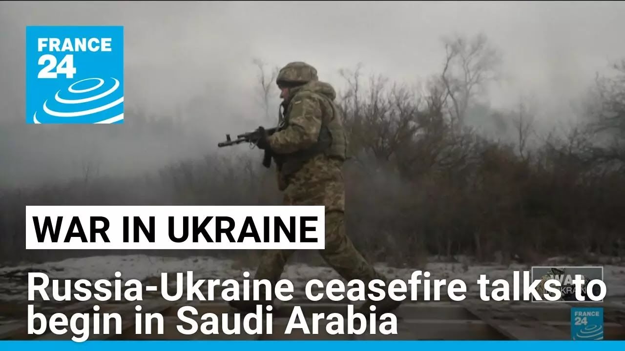 Russia-Ukraine ceasefire talks to begin in Saudi Arabia • FRANCE 24 English