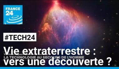 Vie extraterrestre : bientôt, une découverte ? • FRANCE 24
