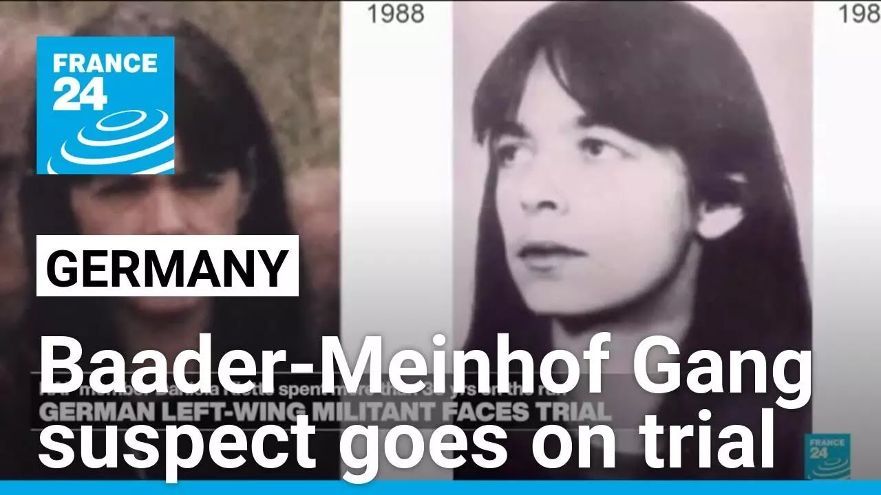 Long-sought Baader-Meinhof Gang suspect goes on trial in Germany • FRANCE 24 English