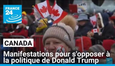 Les canadiens dans la rue pour s'opposer aux tentatives d'ingérence de Donald Trump • FRANCE 24