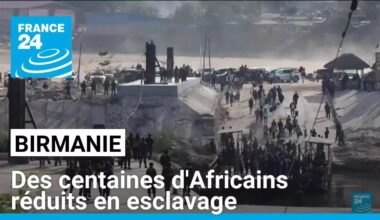 Birmanie : des centaines d'Africains forcés de travailler pour des mafias chinoises • FRANCE 24