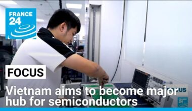 Vietnam aims to become major hub for semiconductors • FRANCE 24 English