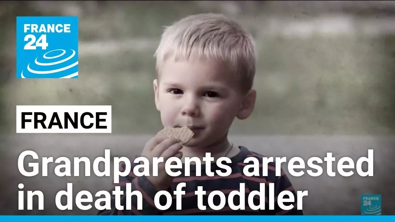 Grandparents arrested for suspected murder of French toddler • FRANCE 24 English
