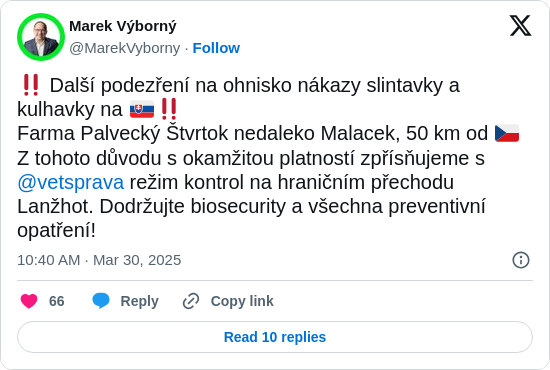 Marek Výborný: ‼️ Další podezření na ohnisko nákazy slintavky a kulhavky na 🇸🇰‼️
Farma Palvecký Štvrtok nedaleko Malacek, 50 km od 🇨🇿
Z tohoto důvodu s okamžitou platností zpřísňujeme s @vetsprava režim kontrol na hraničním přechodu Lanžhot. Dodržujte biosecurity a všechna preventivní opatření!
