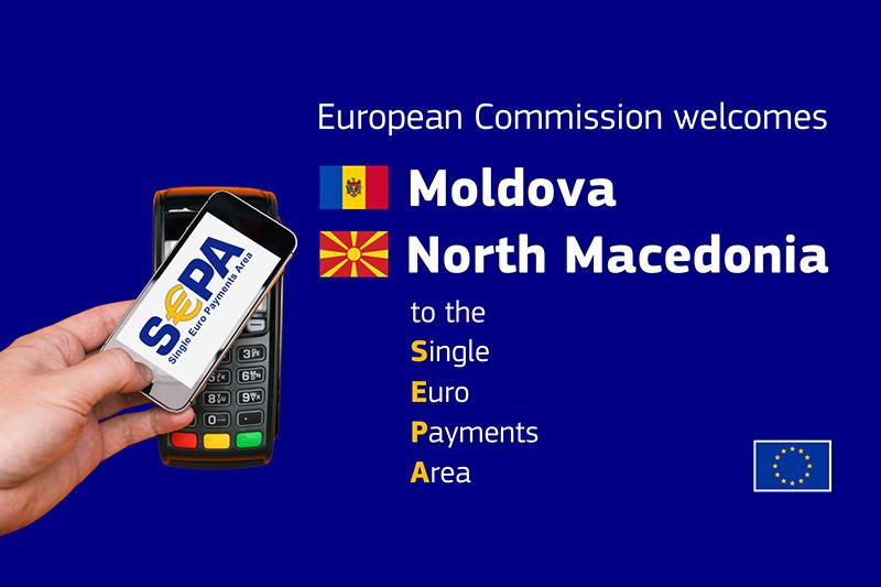 European Commission welcomes inclusion of Moldova and North Macedonia in the Single Euro Payments Area