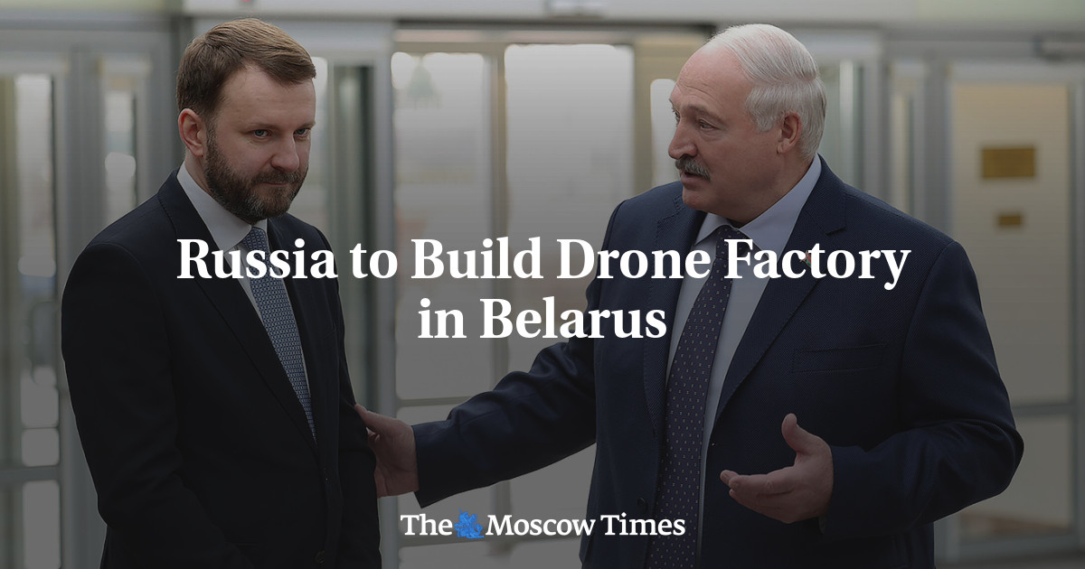 Russia to Build Drone Factory in Belarus