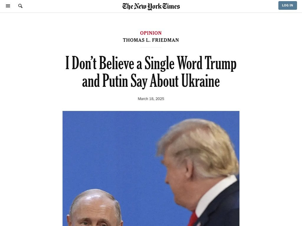 I don’t believe a single word Trump or Putin says about Ukraine, by Thomas L. Friedman