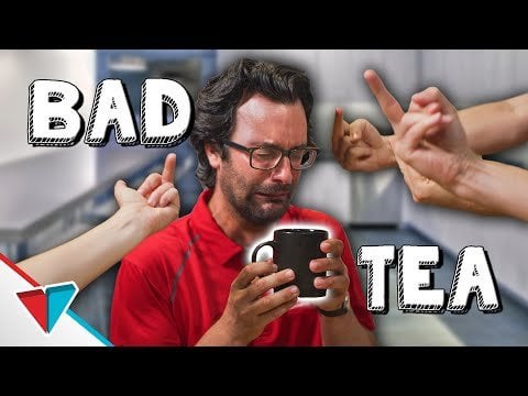 How do you deal with a bad cup of tea?