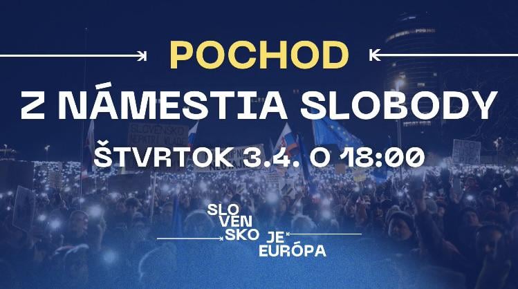 BRATISLAVA SA DÁ DO POHYBU: Protestný pochod proti Ficovi vo štvrtok, 3. apríla 2025 o 18:00