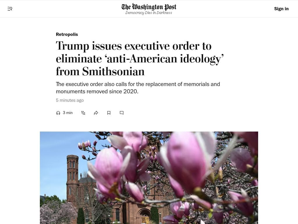 Trump issues executive order to eliminate ‘anti-American ideology’ from Smithsonian. The executive order also calls for the replacement of memorials and monuments removed since 2020.