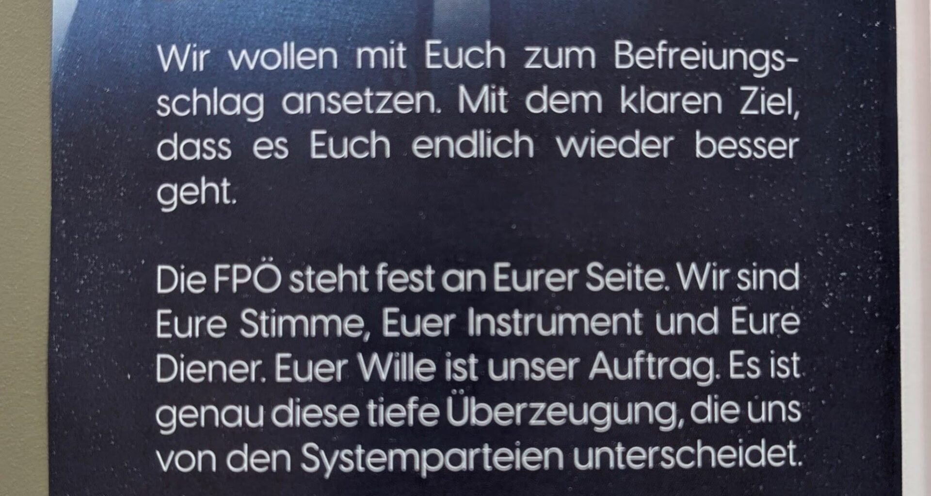 "Wir sind Eure Stimme, Euer Instrument und Eure Diener."