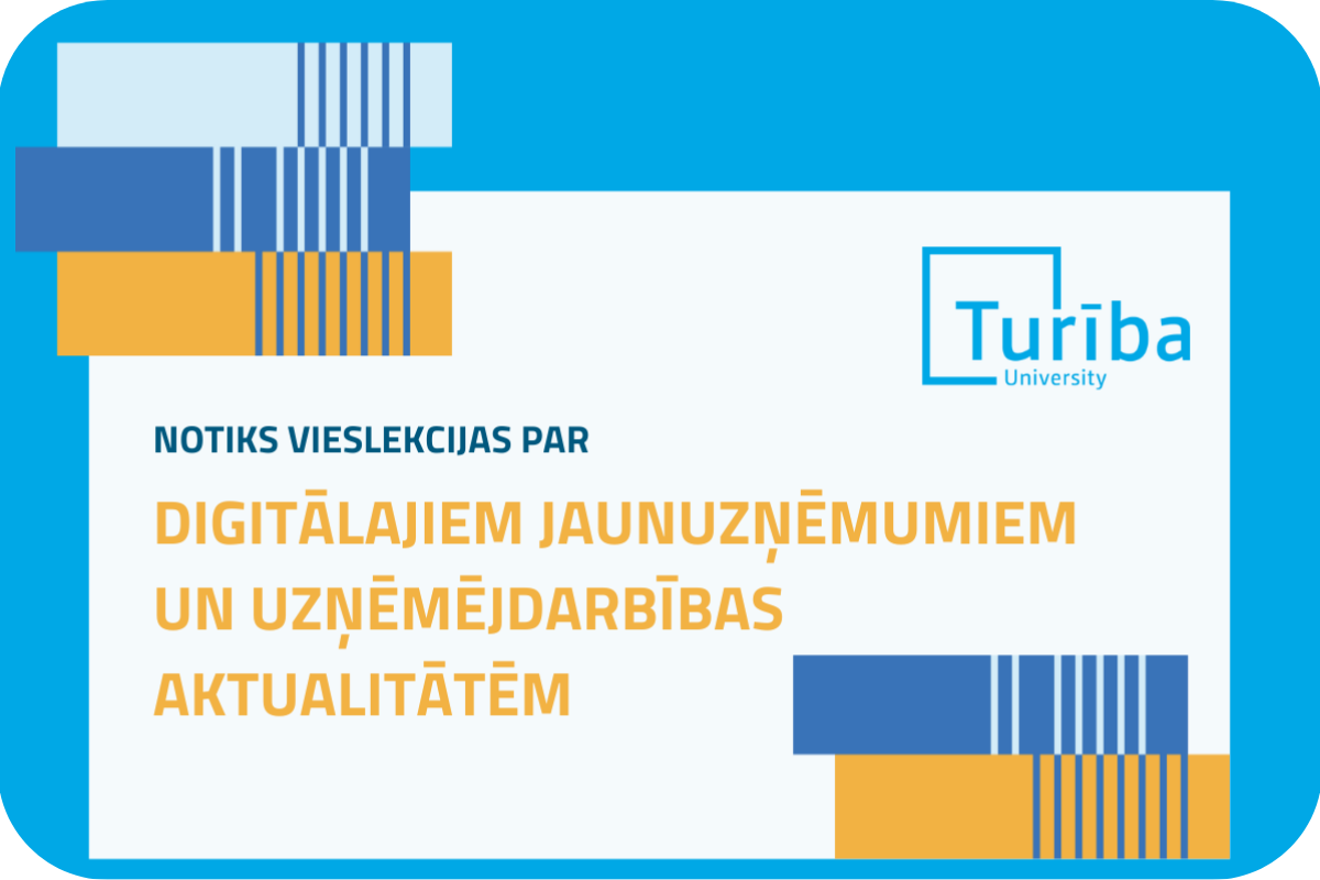 Aicina uz vieslekcijām par uzņēmējdarbību un digitālajiem jaunuzņēmumiem  - Jaunumi