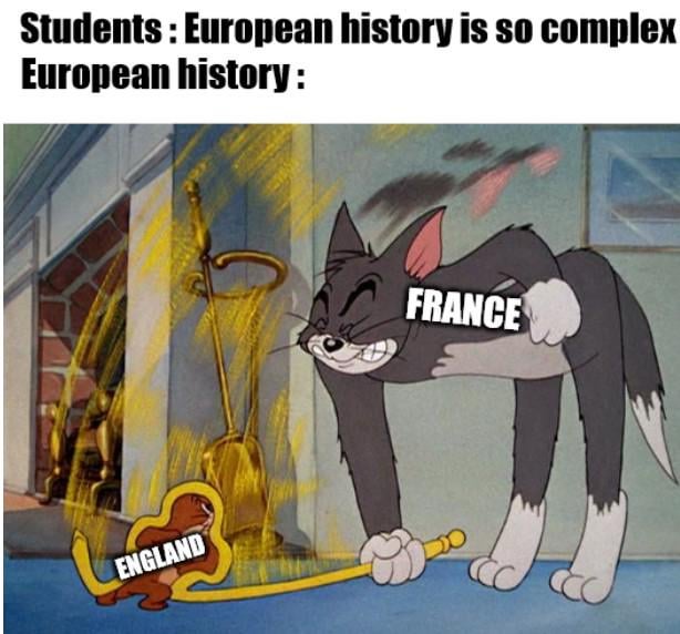 Studying European history be like.