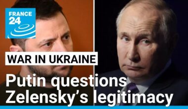 Putin questions Zelensky’s legitimacy, calls for external governance of Ukraine • FRANCE 24