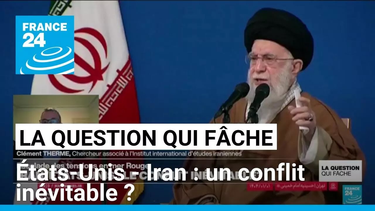 États-Unis - Iran : un conflit inévitable ? • FRANCE 24