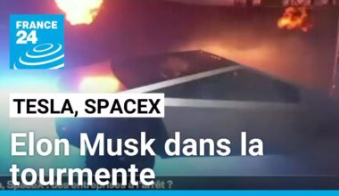 Tesla, SpaceX : Elon Musk dans la tourmente • FRANCE 24