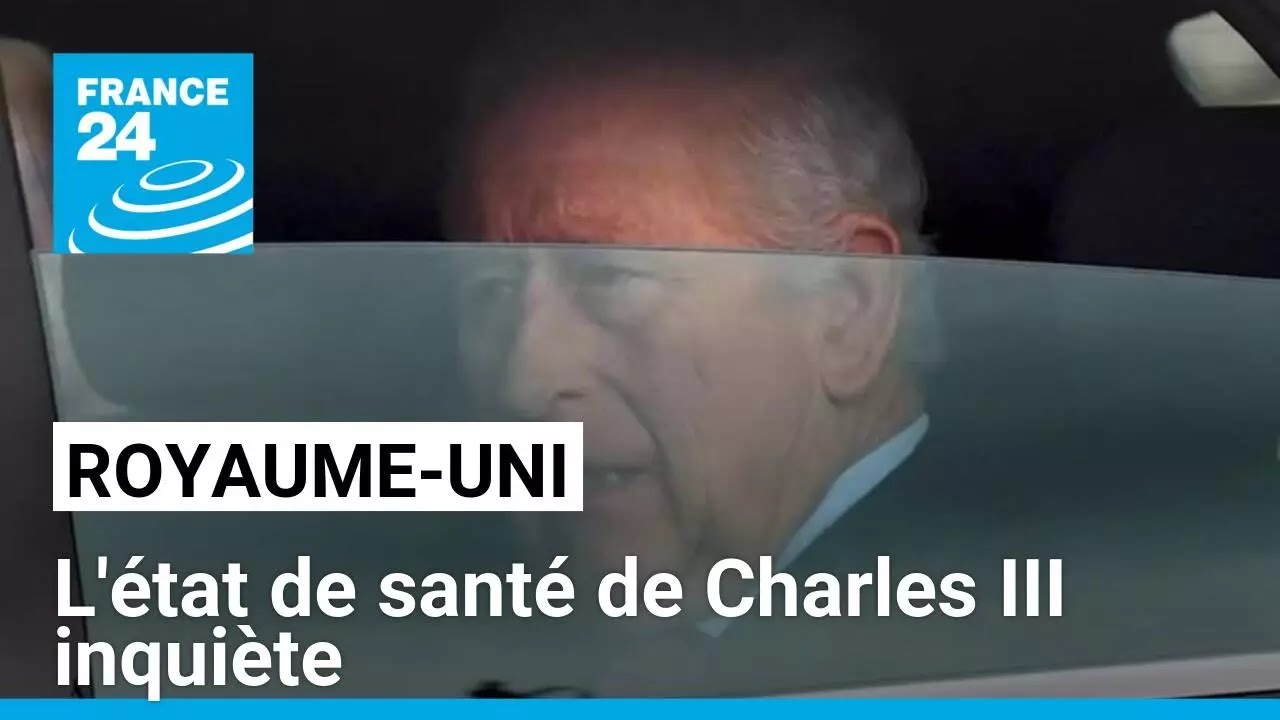 Le Royaume-Uni s'inquiète pour Charles III, qui souffre d'effets secondaires de son traitement