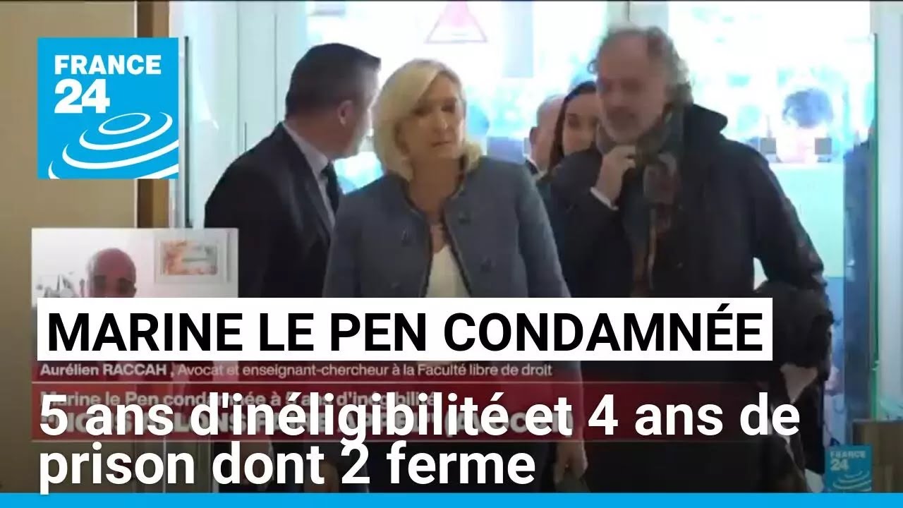 Marine Le Pen condamnée : un jugement "équilibré" au regard du Code pénal • FRANCE 24