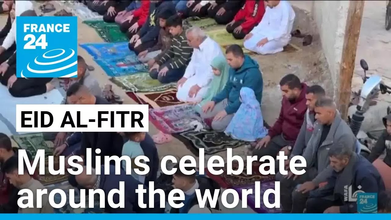Muslims around the world celebrate Eid al-Fitr • FRANCE 24 English