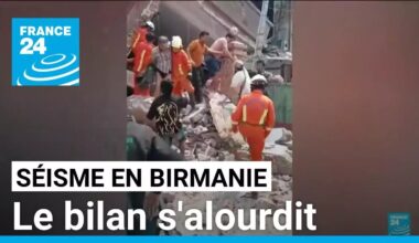 Séisme en Birmanie : le bilan s'alourdit, la junte appelle à l'aide • FRANCE 24