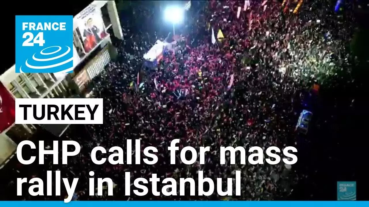 Turkey opposition calls for mass protests in Istanbul over Ekrem Imamoglu arrest • FRANCE 24