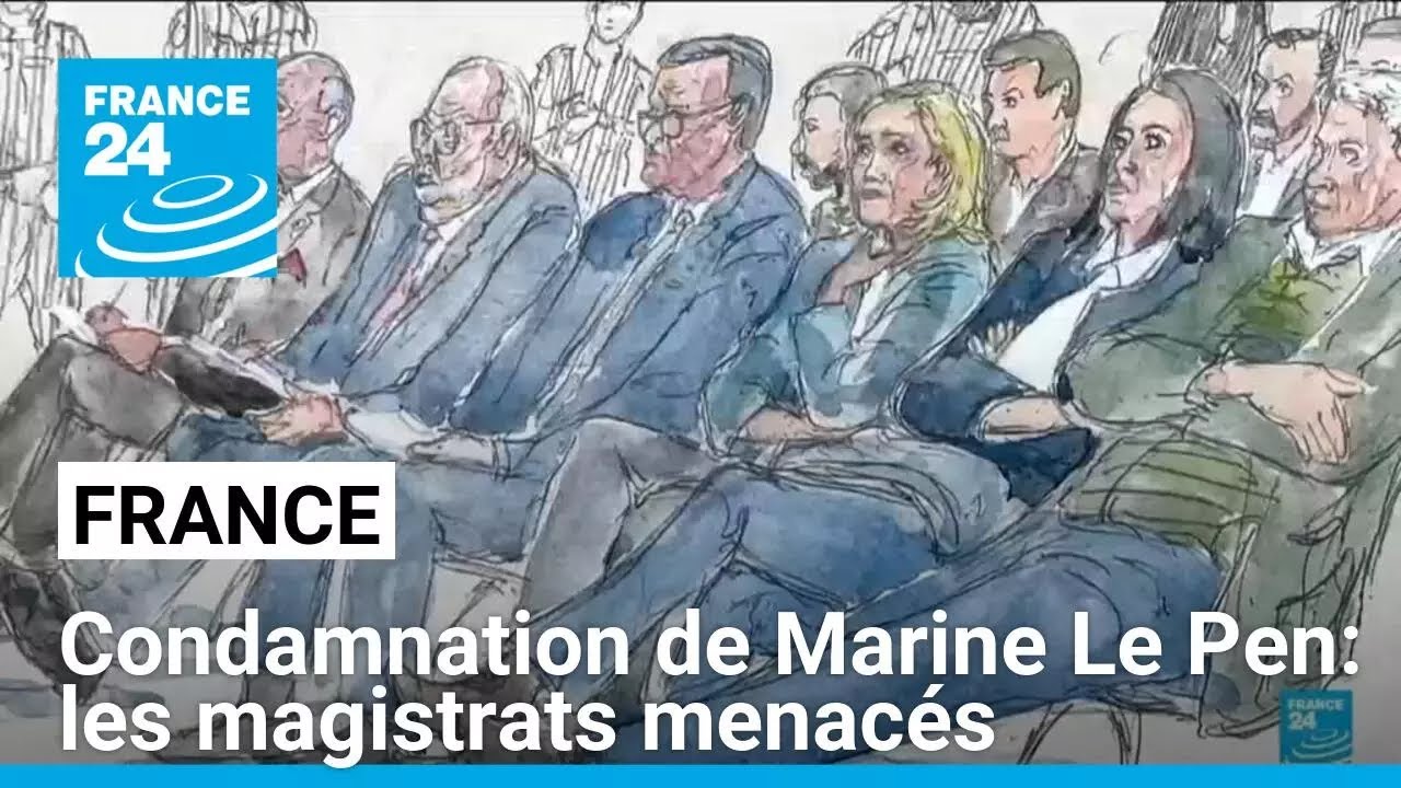 Condamnation de Marine Le Pen: magistrats menacés, une enquête ouverte • FRANCE 24
