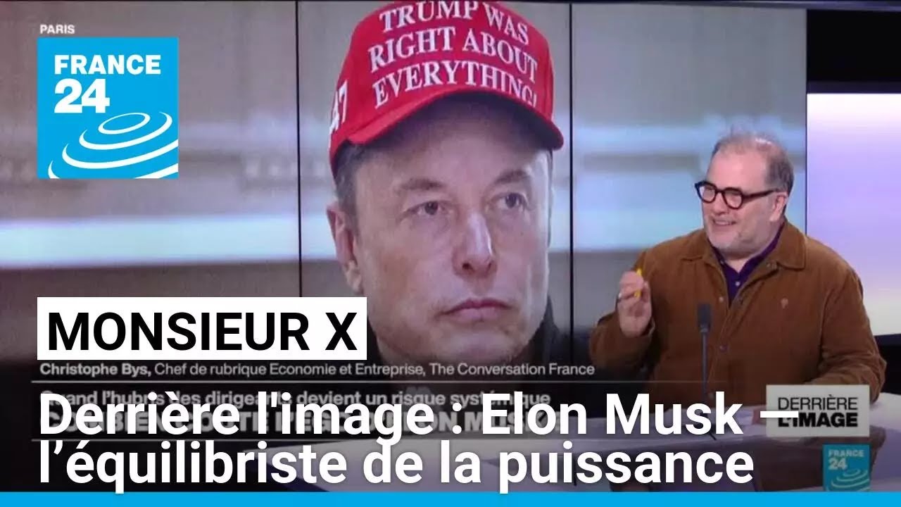 Monsieur X : Elon Musk — démiurge du XXIe siècle ou Icare au bord du feu ? • FRANCE 24