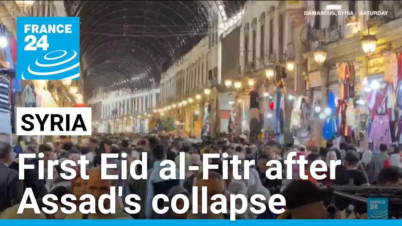 Syria's first Eid al-Fitr holiday since the collapse of the Assad regime • FRANCE 24 English