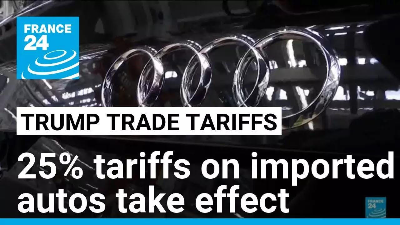 ‘Prices will increase’: Trump's 25% tariffs on imported autos take effect • FRANCE 24 English