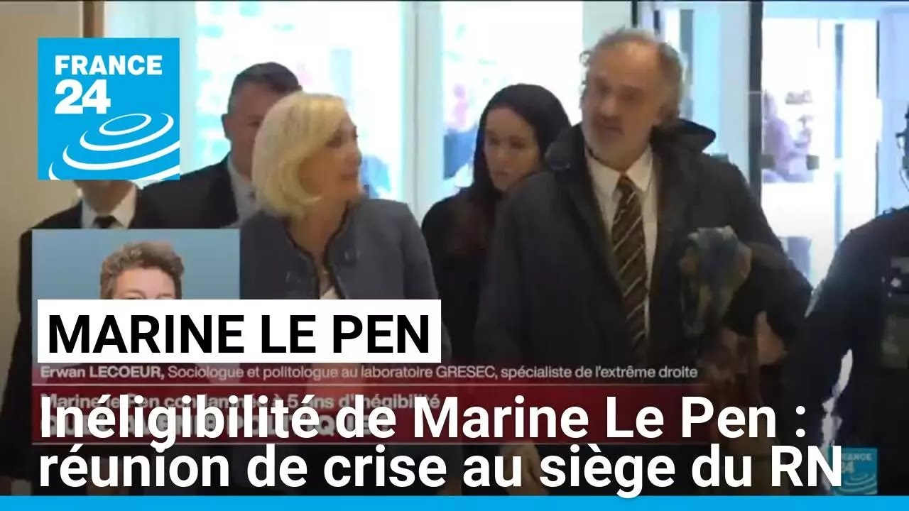 Inéligibilité de Marine Le Pen : réunion de crise au siège du RN • FRANCE 24