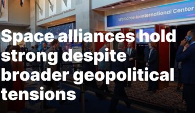 Space alliances hold strong despite broader geopolitical tensions