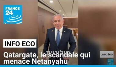 L’affaire du Qatargate, le scandale qui menace Netanyahu et ses proches • FRANCE 24