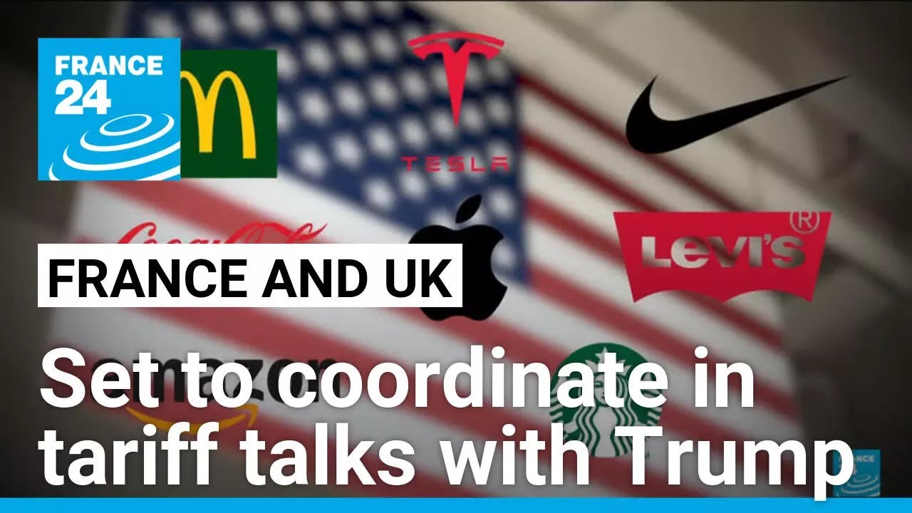 France and United Kingdom to coordinate in tariffs talks • FRANCE 24 English