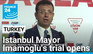 Turkey: Istanbul Mayor Imamoglu's trial opens • FRANCE 24 English