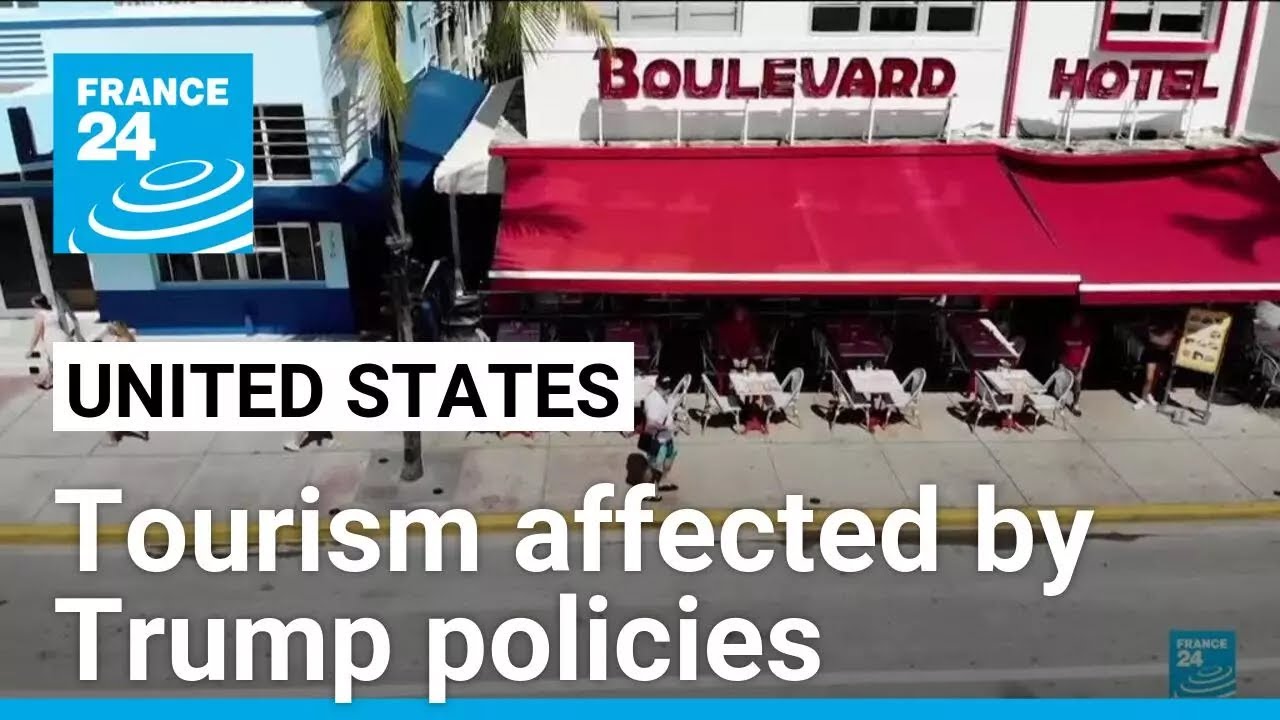 US tourism affected by Trump policies • FRANCE 24 English