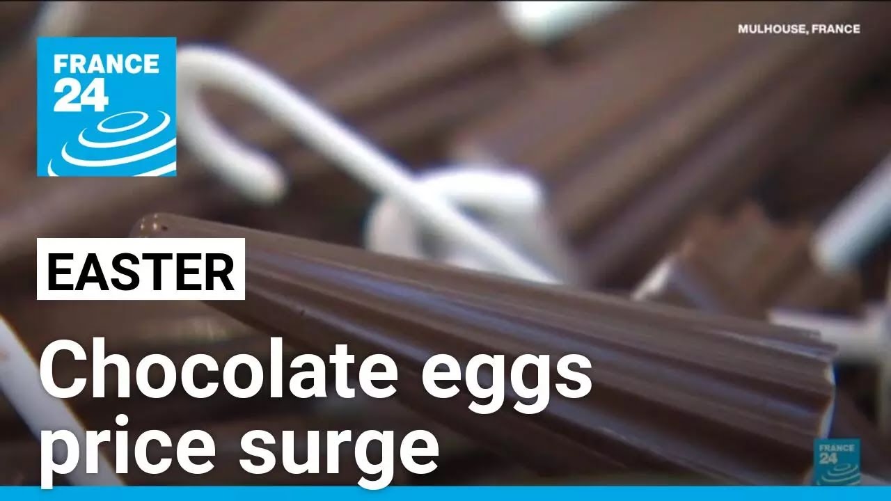 Easter: Chocolate eggs price surge amid lack of coca supplies • FRANCE 24 English