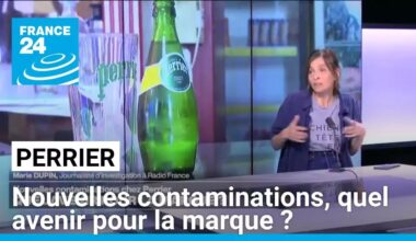 Nouvelles contaminations chez Perrier, quel avenir pour la marque ? • FRANCE 24