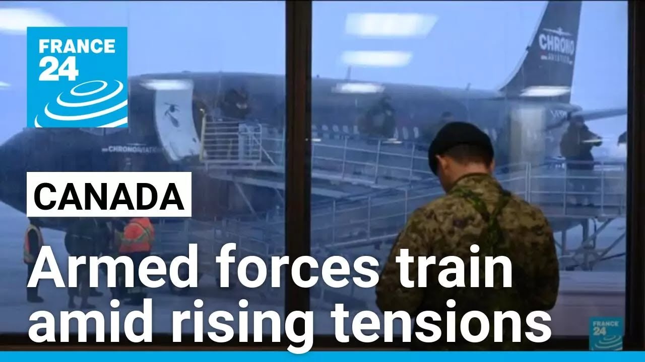 Canada boosts armed forces training amid rising geopolitical tensions • FRANCE 24 English