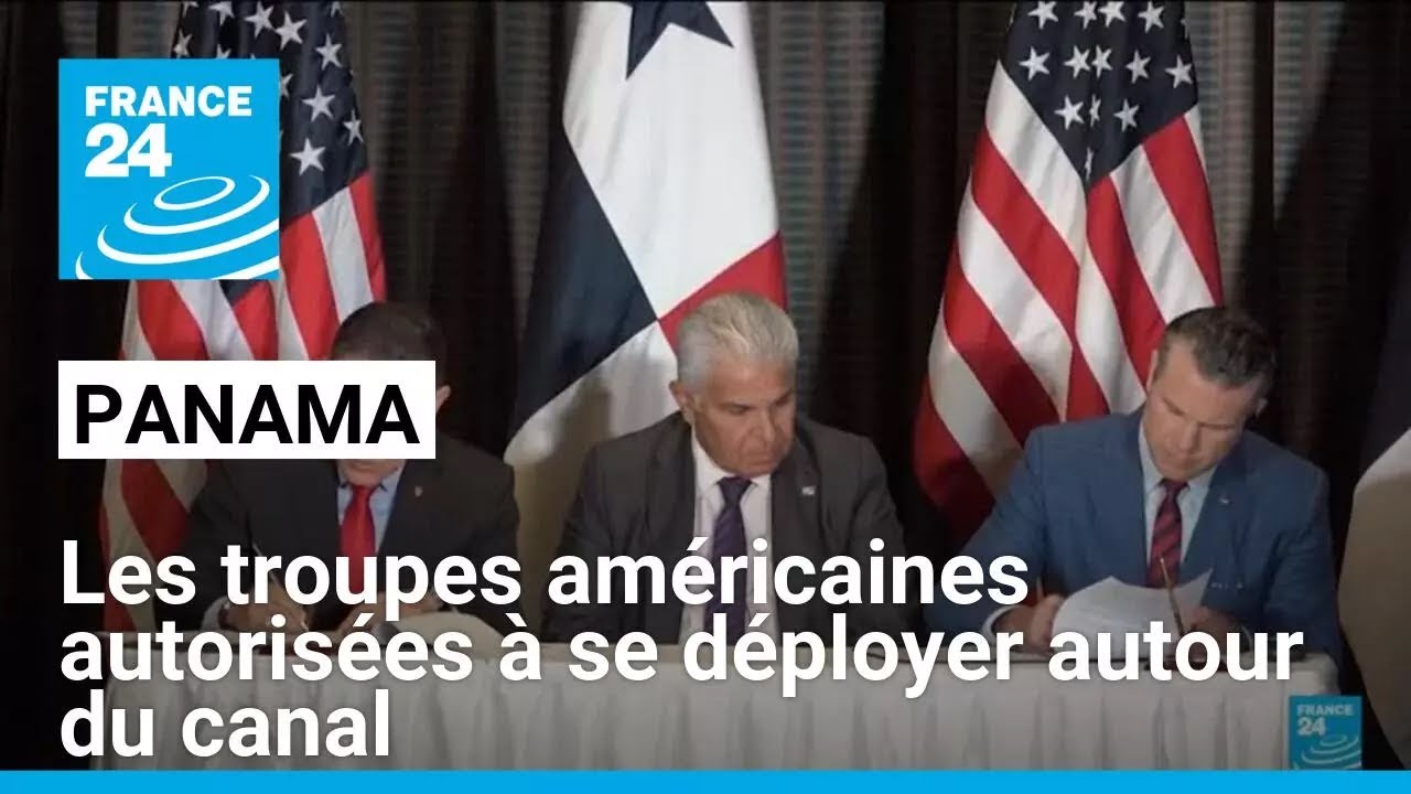 Le Panama autorise le déploiement de militaires américains à proximité du canal • FRANCE 24