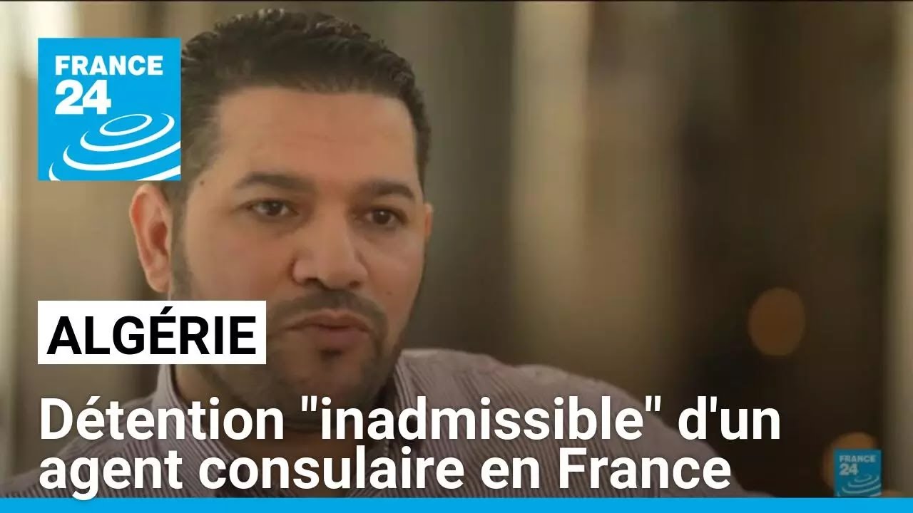 L'Algérie s'insurge contre la détention en France d'un agent consulaire • FRANCE 24