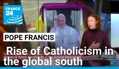 Pope Francis legacy and the rise of Catholicism in the global south • FRANCE 24 English