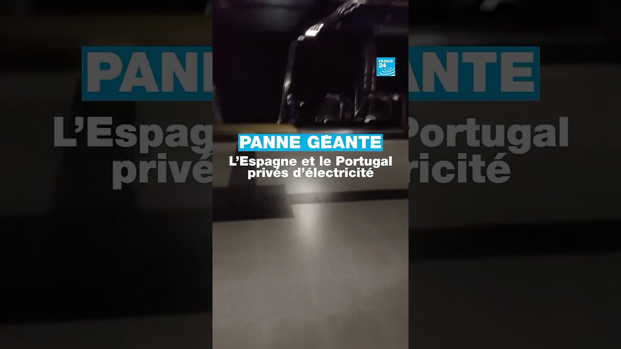 Panne géante : l’Espagne et le Portugal privés d’électricité • FRANCE 24
