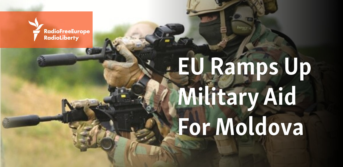 EU Ramps Up Military Aid For Moldova