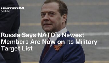 Russia Says NATO’s Newest Members Are Now on Its Military Target List