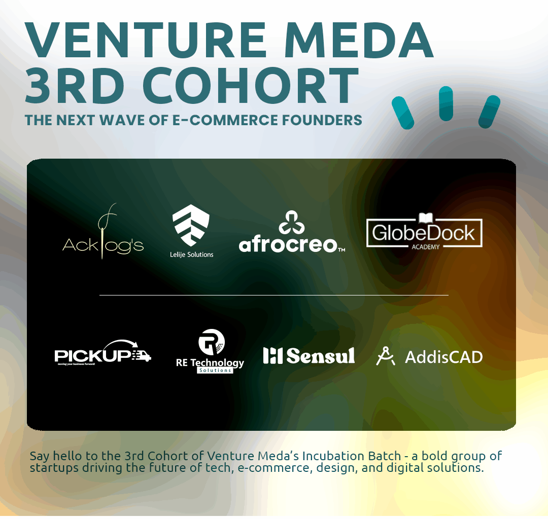 Venture Meda: Job Creation through Incubation and acceleration in Ethiopia.