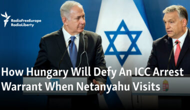How Hungary Will Defy An ICC Arrest Warrant When Netanyahu Visits
