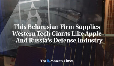 This Belarusian Firm Supplies Western Tech Giants Like Apple – And Russia's Defense Industry